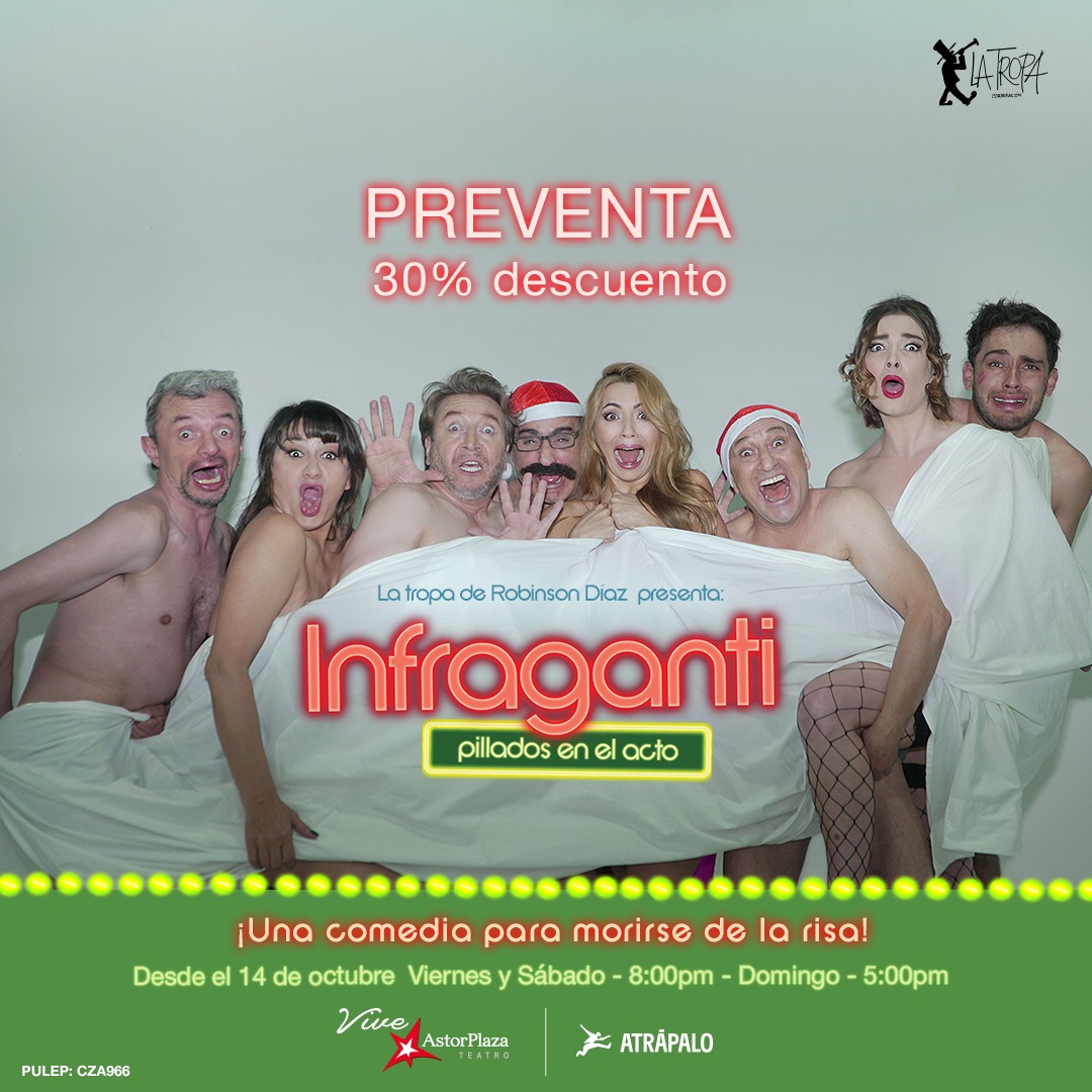 latropaderobin's tweet photo. 🎭INFRAGANTI, PILLADOS EN EL ACTO🎭  una comedia para morise de la risa.📍 Desde este 14 de octubre, en el @viveastorplaza. Aprovecha gran descuento del 30% por preventa 👉https://t.co/1aM76hd9UD @RobinsonDiazU https://t.co/jWcnc4seUf
