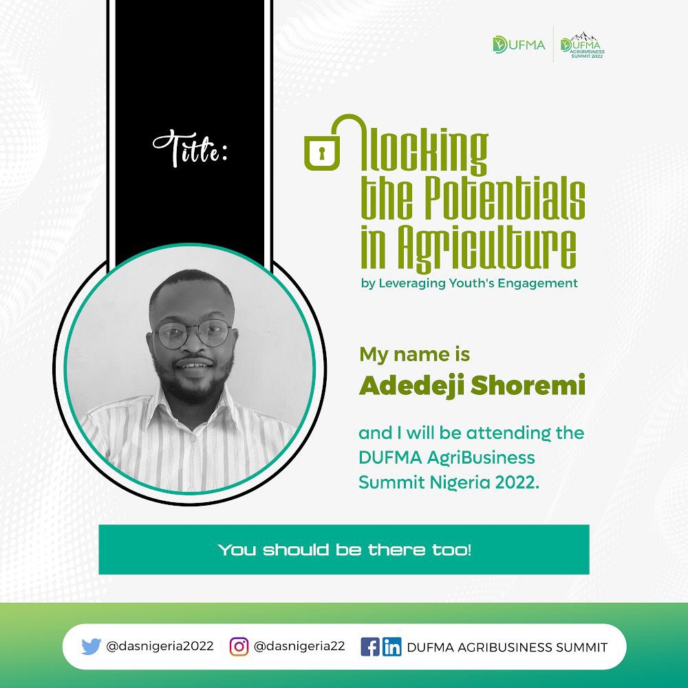 The DUFMA AgriBusiness Summit Nigeria 2022 is happening, you don't want to miss it.