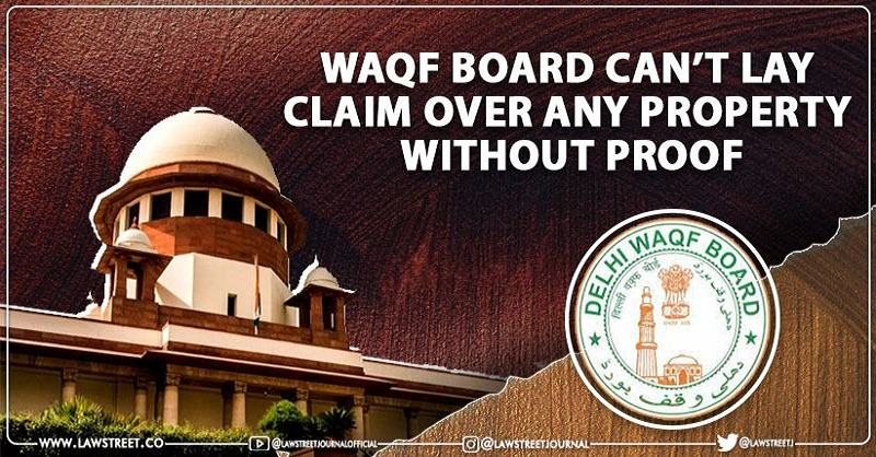 LawstreetJ's tweet photo. 'Without documentary proof, #WaqfBoard can't lay claim over any property'
 @LawstreetJ @AshwiniUpadhyay #SupremeCourt #AshwiniKumarUpadhyay #WaqfAct #JusticeHemantGupta #JusticeVRamasubramanian #JindalSawLimited #AnjumanCommittee #Namaaz #DelhiHighCourt #WaqfProperties