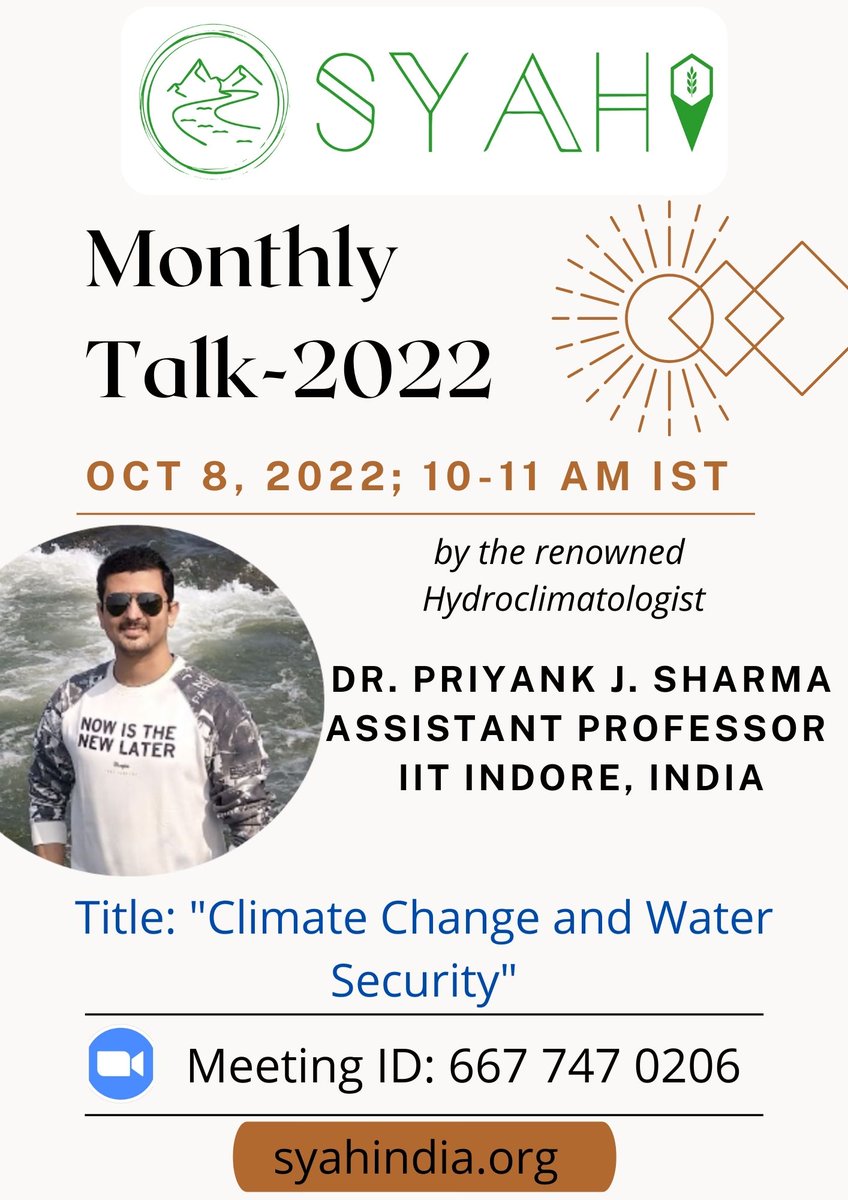 syahindia's tweet photo. #SYAHI Monthly Talk on Climate Change and Water Security by Dr. Priyank J. Sharma, @IITIndore: OCT 8, 2022; 10-11 AM IST; Details-https://t.co/Hl0er3jRHD https://t.co/FqIdtoNula
