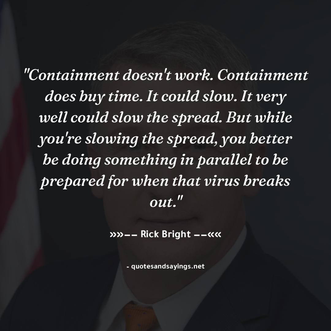 xarticl_es's tweet image. "Containment doesn't work. Containment does buy time. It could slow. It very well could slow the spre..." -- Rick Bright | @RickABright

#rickbright #quotes #quotesandsayings #motivation #inspiration #sayings #quote #quoteoftheday"
