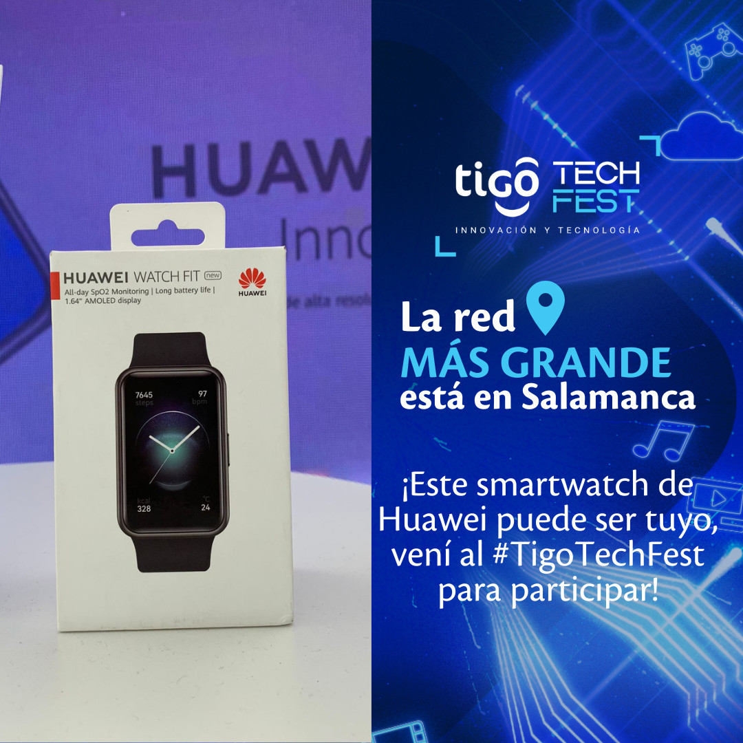 TigoElSalvador's tweet photo. ¡Estrená un smartwatch Huawei! ⚡️ Venite al #TigoTechFest y visitá el stand de Huawei, ahí podrás participar para ganartelo. 🤩 https://t.co/1T7Z5xbh2V