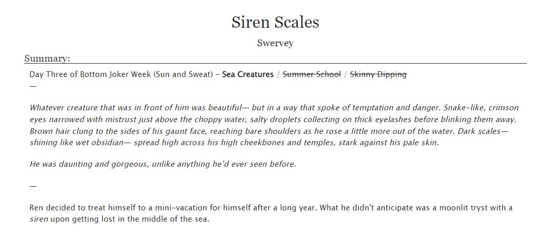 Swervey_Silks's tweet photo. 🌊 “Siren Scales” | E | 8.6K 

#Akeshu #BottomJokerSunAndSweat

An INCREDIBLY late submission for Bottom Joker Week — but better late than never… right ? Nonetheless, this is for Day Three’s prompt Sea Creatures ����!

https://t.co/iNw0KHQJMK https://t.co/07JTx3CcTK