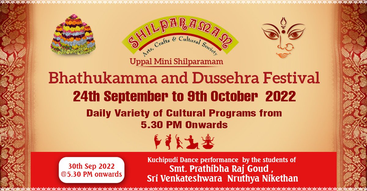 MiniShilparamam's tweet photo. Bhathukamma and Dussehra Festival 
Daily Variety Of Cultural Programs From 5:30 pm Onwards
24th September 2022 to 9th October 2022
Kuchipudi Dance Performance By Students Of 
Smt. Prathiba Raj Goud, Sri Venkateshwara Nruthya Nikethan
(30th Sep 2022 @ 5:30PMOnwards)

#dussera2022 https://t.co/eCvodOVMff