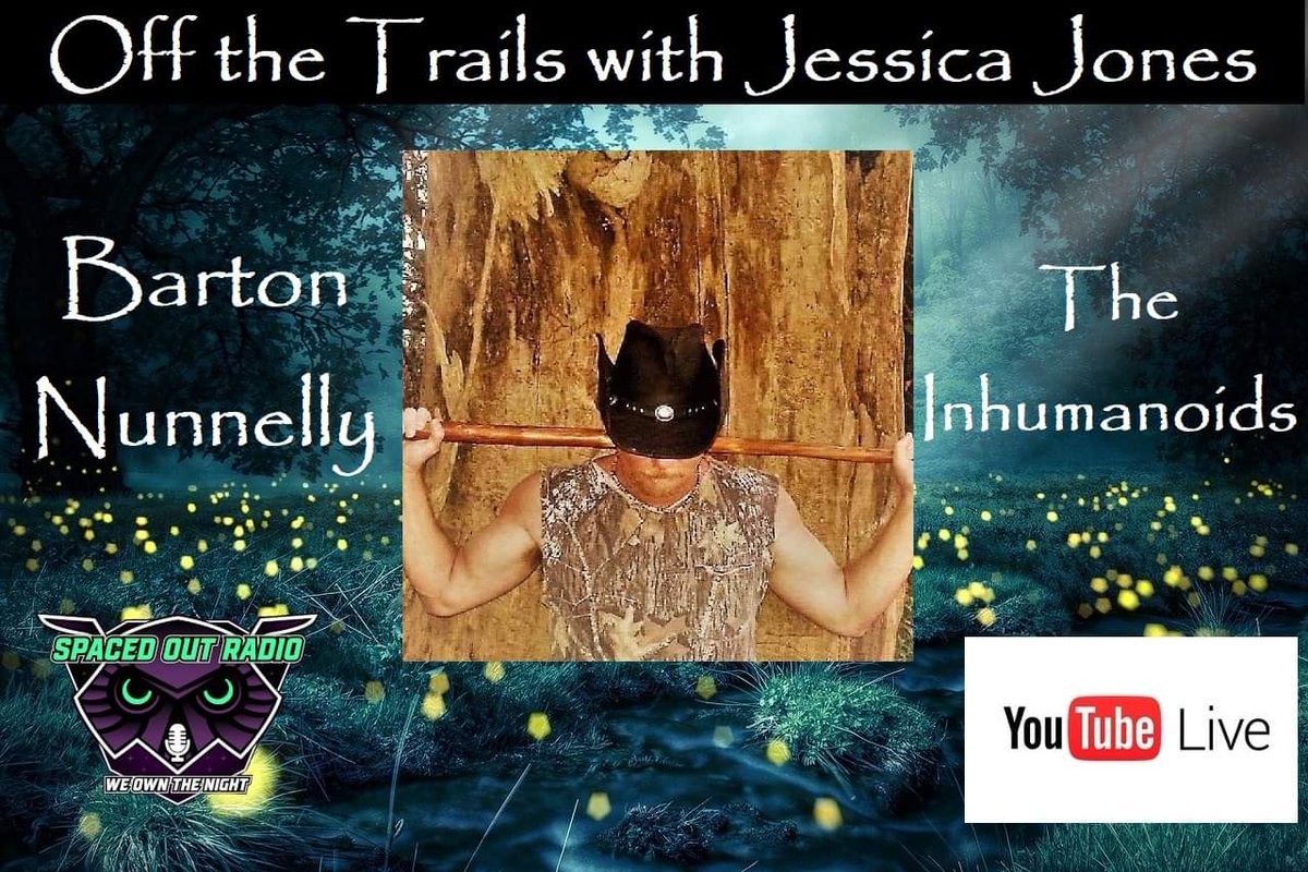SpacedOutRadio's tweet photo. TONIGHT join us for Off The Trails with Jessica Jones! We would like to welcome our guest, Barton Nunnelly! Join us at 10pm ET/7PM PT at https://t.co/ct7LvezqID or https://t.co/axV5geVgPi #spacedoutradio #offthetrails #paranormal #Sasquatch #bigfoot #inhumanoids #cryptids https://t.co/KXaMO6XTLM