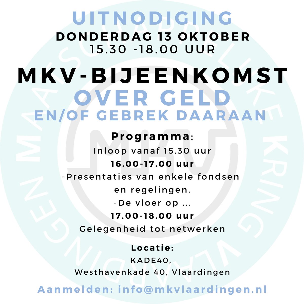 MkVlaardingen's tweet photo. De volgende MKV-bijeenkomst gaat over:
GELD en/of gebrek daaraan.
U bent 13 oktober welkom van 15.30 tot 18.00 uur bij @Kade40Vld 
Aanmelden kan via info@mkvlaardingen.nl 
Tot dan! https://t.co/VHf2W3knqT