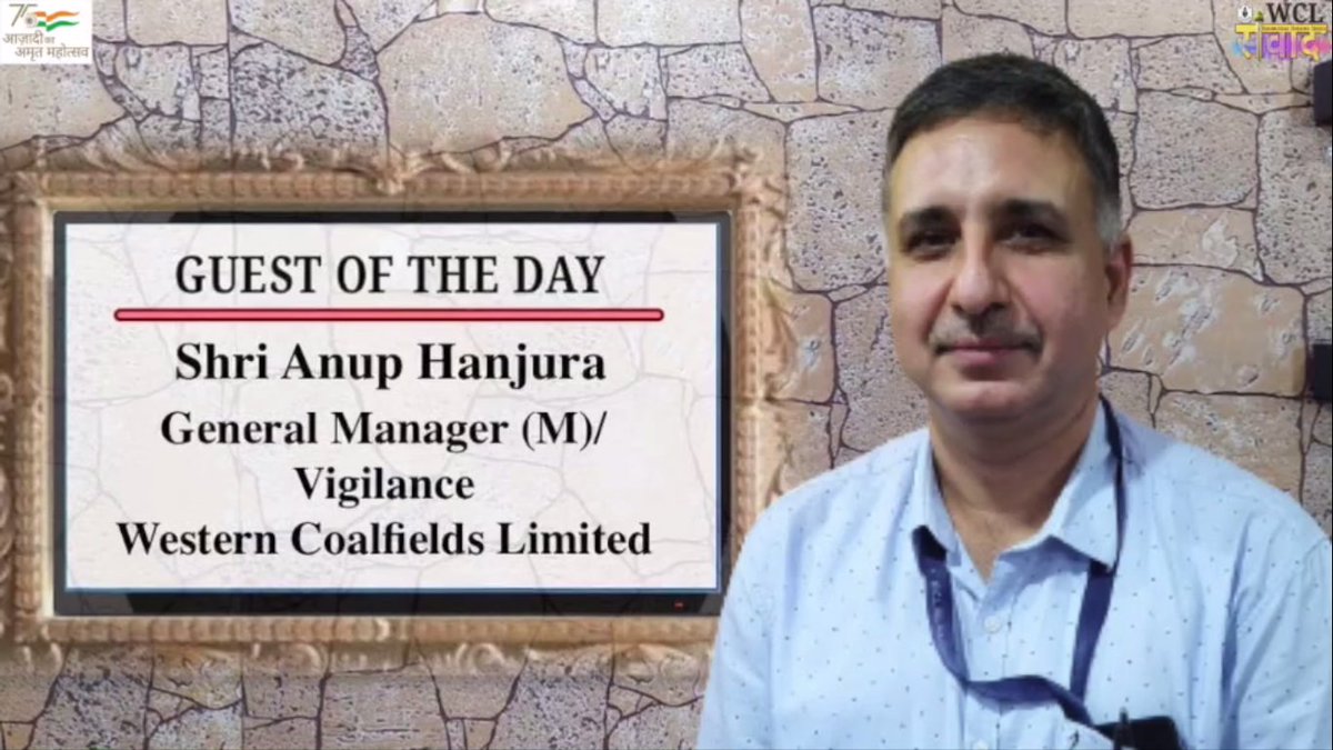 TeamWCL's tweet photo. ''WCL संवाद", भाग -36
(A knowledge sharing series)
Topic: Vigilance 
Guest Speaker: Sh. Anup Hanjura
General Manager (Vigilance) , Western Coalfields Limited
@TeamWCL @CoalIndiaHQ @JoshiPralhad 

https://t.co/fUn6RCnUtH https://t.co/X8SHl9klRD
