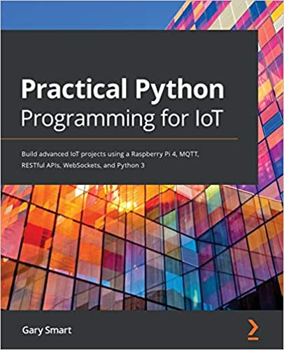 CyberBookstore's tweet photo. The Internet of Things (IoT), combined with the popular open-source language Python, can be used to build sophisticated IoT systems. This book will take you through the techniques in building powerful and intelligent IoT systems using Python. 

https://t.co/FGDZS8lwuM https://t.co/UEQXoFc2IU