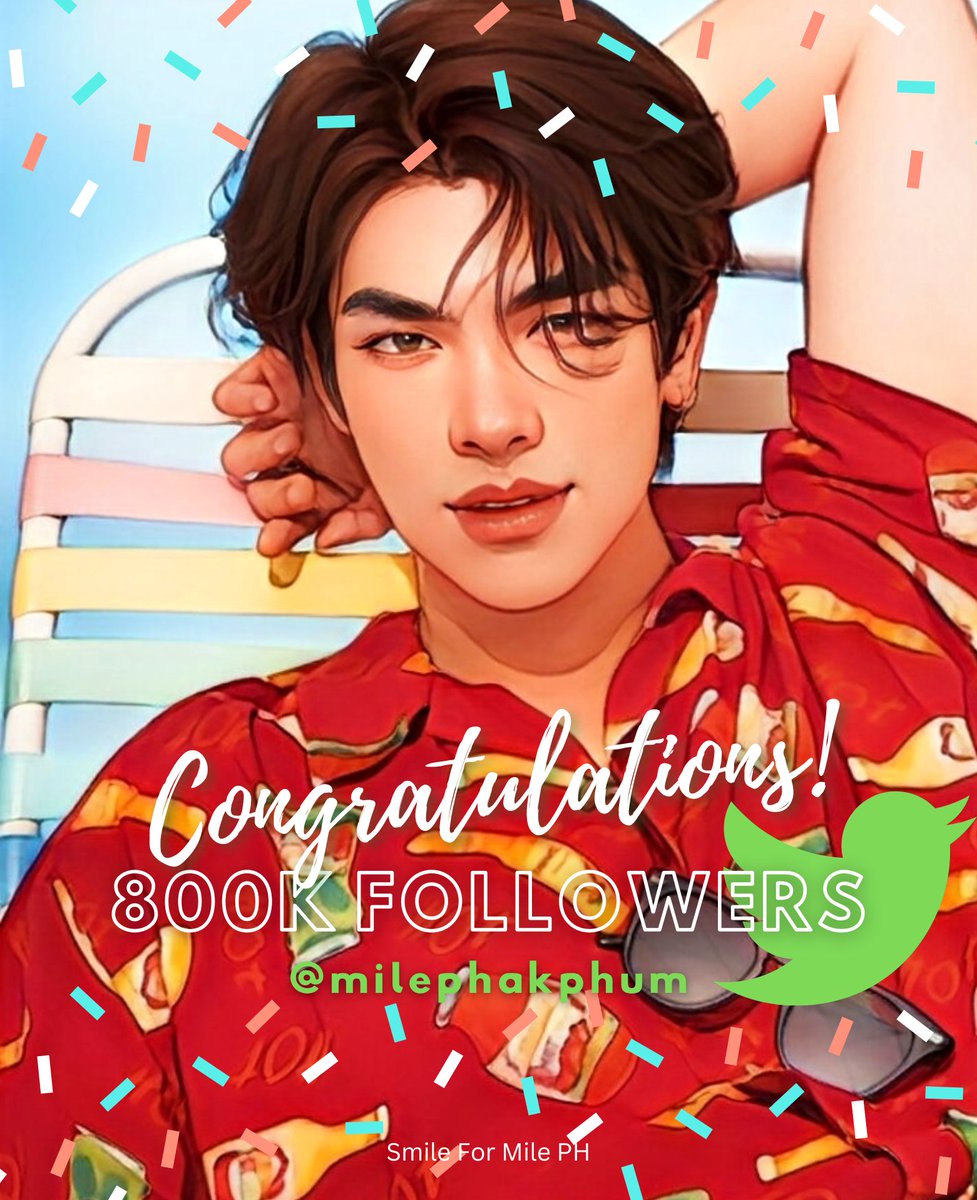 milesmileph's tweet photo. Congratulations, @milephakphum on reaching 800k love on twitter! 🎉🎊

Always keep smiling, GreenyRose are always here to support you. 

#800kSayloveมาย https://t.co/iX1b510b4u