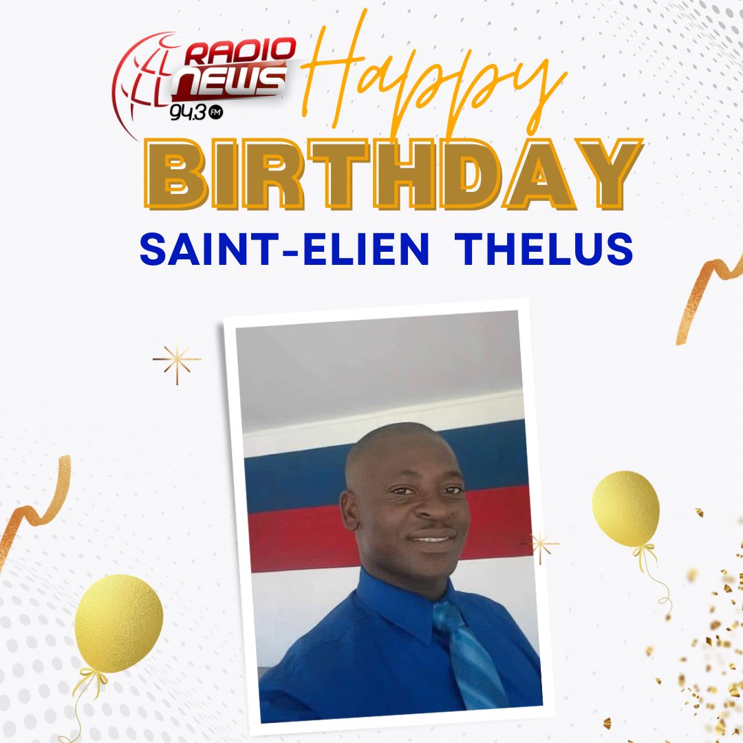 Radionews16's tweet photo. Radio News FM souhaite un  joyeux anniversaire à notre infatigable et aimable PDG @SAINTELIENTliu1. https://t.co/LiUuLoYwbC