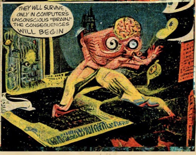 “THEY WILL SURVIVE ONLY IN COMPUTERS' UNCONSCIOUS "BRAIN". THE CONSEQUENCES WILL BEGIN” Page Three, SPAM “GUT PUNCH” Detail from <a href="/objktcom/">objkt</a> #SPAMART #Aiart #Aitext #Aicomic objkt.com/asset/KT1Qx7BL…