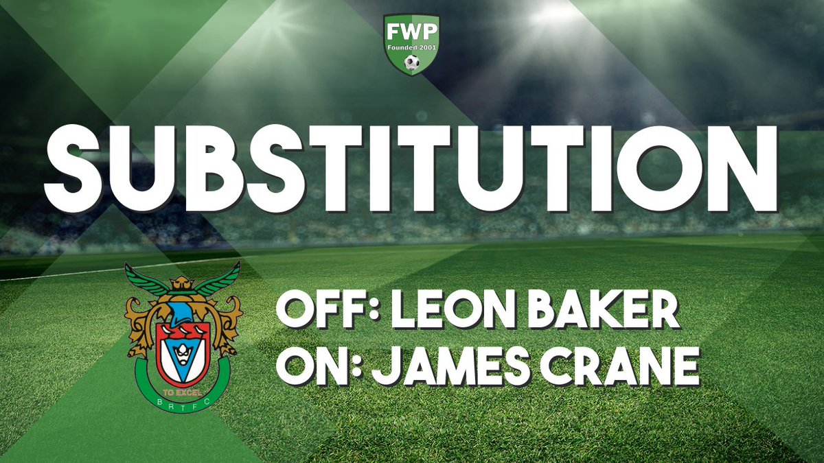 SUB: James Crane replaced Leon Baker (66') #IsthmianLeague