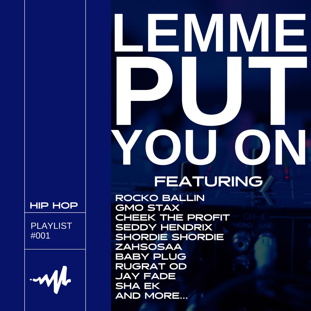 itsceddyp's tweet photo. Check out the newly Lemme Put You On: Hip-Hop, exclusively on @audiomack, featuring songs from:⁠
⁠
@seddyhendrinx1
@ShaEverythingK
@rockoballin
@CheekTheProfit
@JAY_FADE
@gangmemberonly
@Shordie_Shordie
⁠
and more...

Stream here: https://t.co/zHHWNVcGPW https://t.co/VjzGQlsPqu