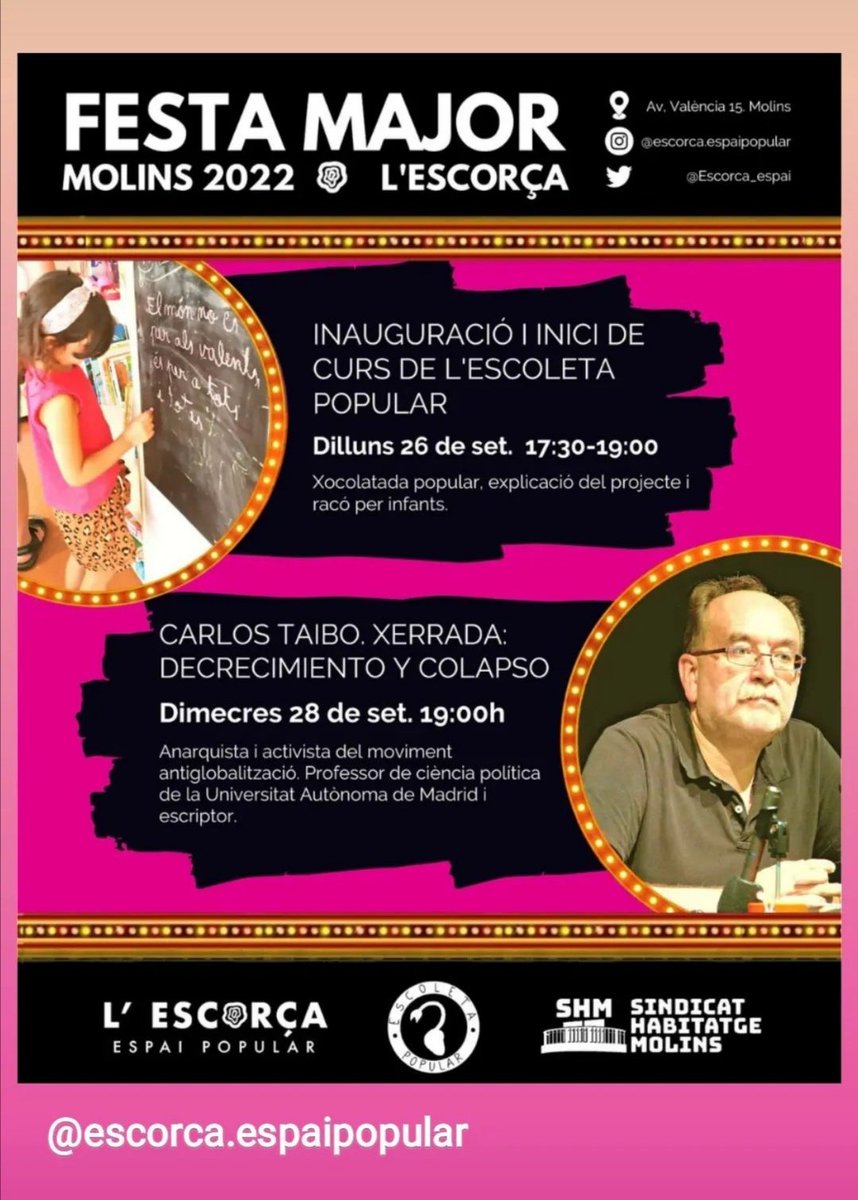 Aquests dies no podeu deixar de passar-vos per <a href="/Escorca_espai/">L'Escorça - Espai Popular</a> 😍

Coincidint amb la Festa Major, l'escoleta popular començarà les seves primeres passes!✊

També tindrem al <a href="/carlos_taibo/">Carlos Taibo</a> que vindrà a fer una xerrada sobre decreixement i col·lapse.

Us hi esperem!😊