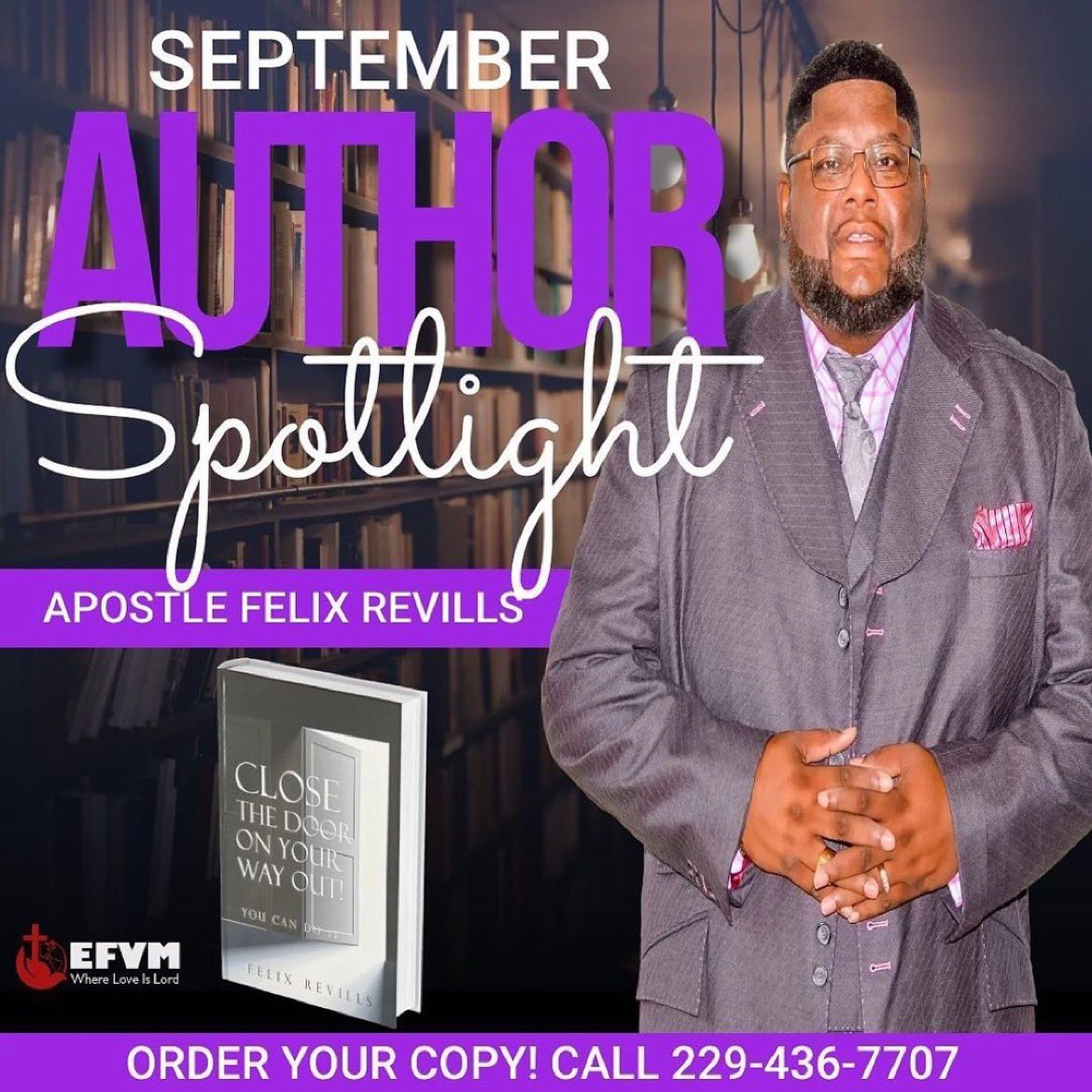 efvm_hq's tweet photo. This month’s #AuthorSpotlight is our Senior Pastor, Apostle Felix Revills! He is releasing his FIRST book entitled “Close the Door on Your Way Out”! Call 229.436.7707 or stop by the church to preorder your copy! #EFVM #NewBook #FYP #Explore #Books https://t.co/Yb7Q7bBq1n
