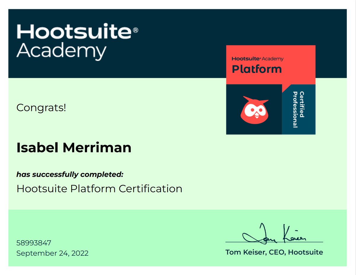 Merriman6Isabel's tweet photo. I have achieved my @hootsuite Platform Certification! #COMM3334 https://t.co/sqK2OMKFeY