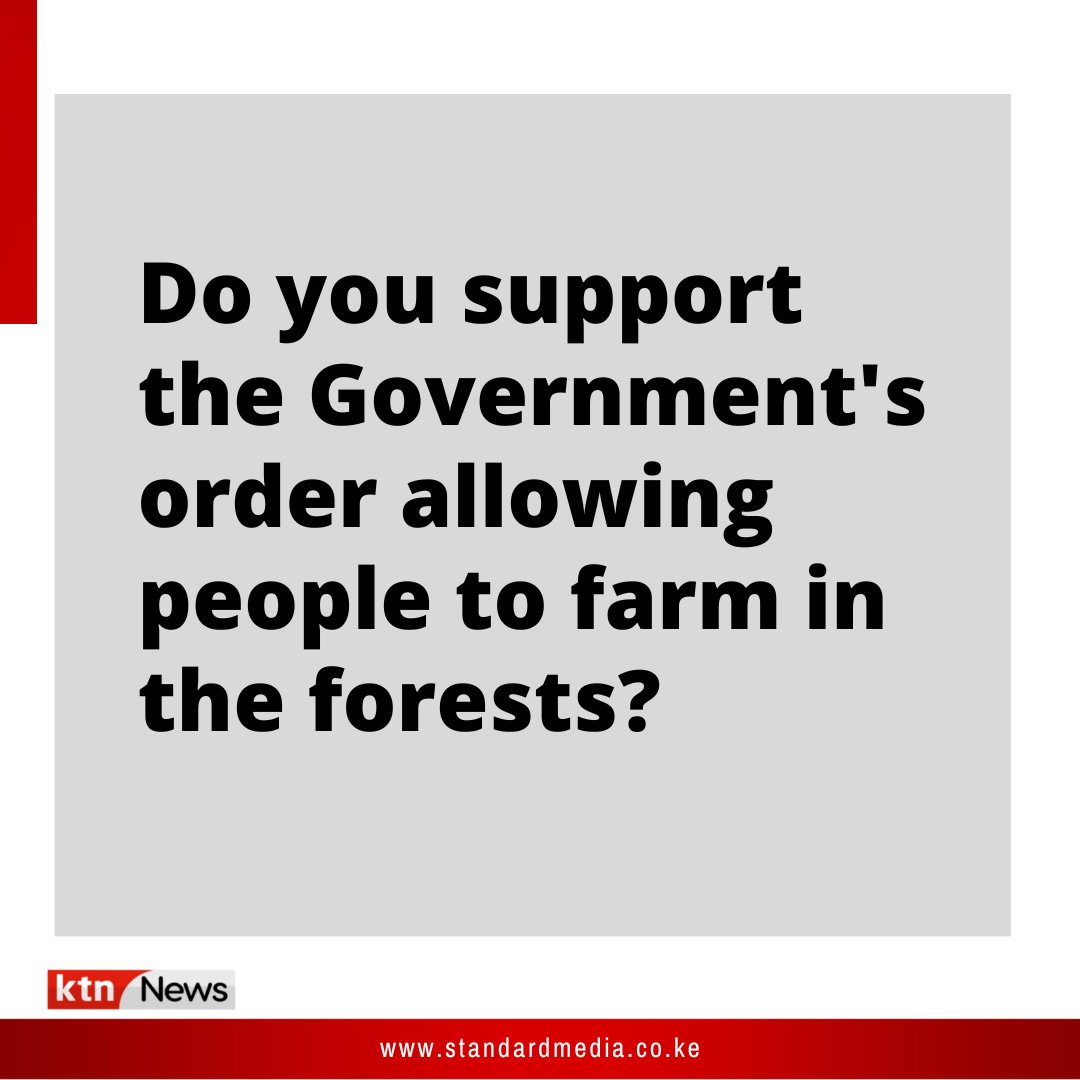 KTNNewsKE's tweet photo. Do you support the government's order allowing people to farm in the forests?
@TrixIngado
 #KTNWeekendPrime https://t.co/ITju6nxA8A