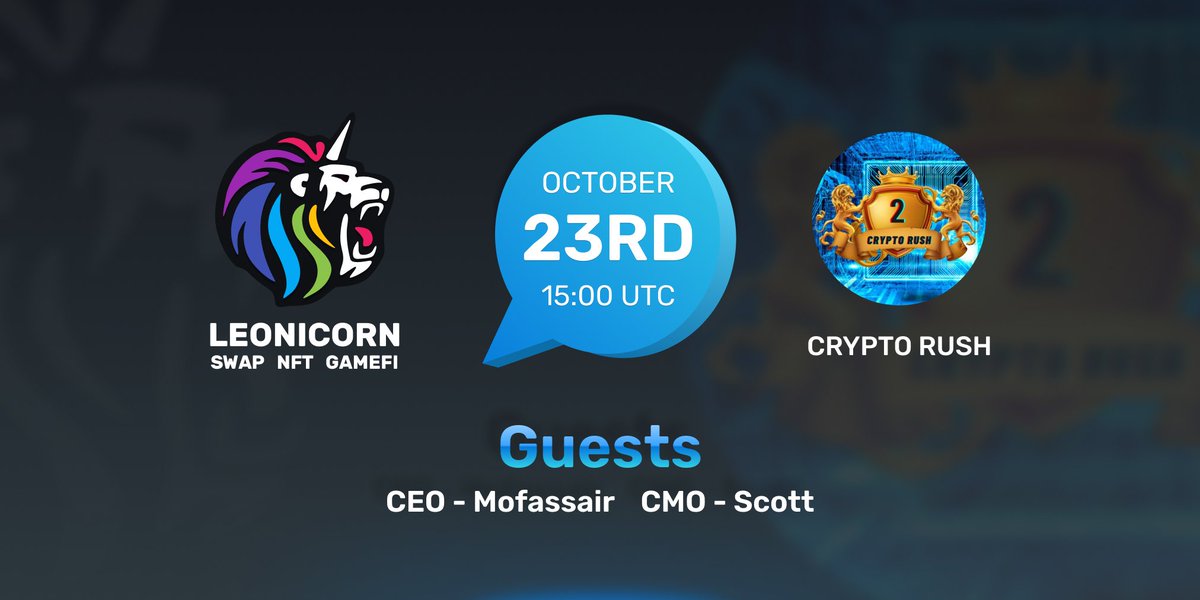 Crypto_Rush0's tweet photo. 🙀CRYPTO RUSH AMA Series With LEONICORN SWAP

🎁Prize: 100$ 
📆Date:  23th October 2022 
🧭Time: 15:00 PM UTC
🏨 Venue: https://t.co/8iGS5FlyY8

〽️ Rules:

1️⃣. Follow 
@Crypto_Rush0
  &amp;
@swapleonicorn

2️⃣. Like Retweet &amp; Comment Your Questions (5 Questions Max) https://t.co/DA6pamfxbp