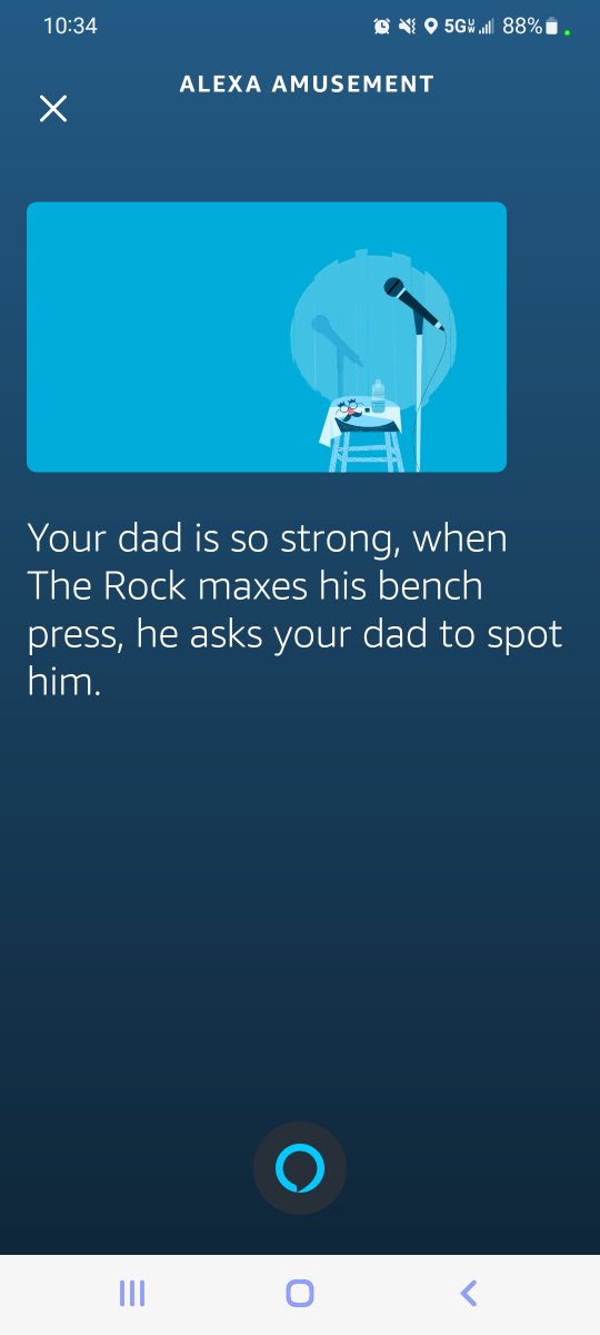 Wblair33's tweet photo. @TheRock I asked Alexa to tell me a dad joke and got this. So how strong is my dad? https://t.co/nRcsg3Ml6R
