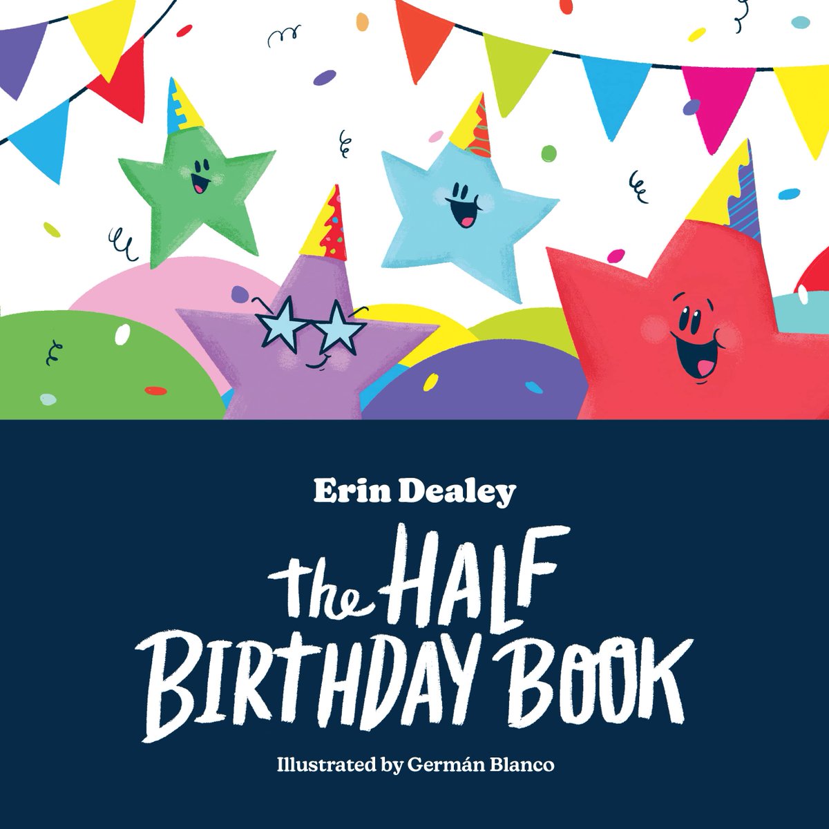 ErinDealey's tweet photo. Hooray! #CoverReveal 
The HALF Birthday Book @ErinDealey 
Illus. Germán Blanco / Genius Cat Books 
April 4, 2023. 
Pre-orders: https://t.co/JUWx8pOwl8

The HALF Birthday Buddies are so sneaky you might never see them... but they LOVE celebrating #HalfBirthdays! 
#HalfBirthdayBook https://t.co/xsBZ3zCtcF