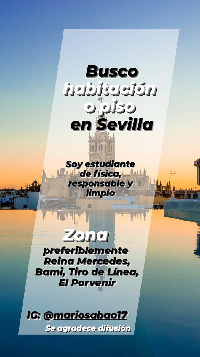 MarioSabao1's tweet photo. Busco habitacíon o piso en Sevilla.
Soy estudiante de física, responsable y limpio.
Zona: preferiblemente Reina Mercedes u alrededores, Bami, Tiro de Línea, el Porvenir.
Contacto: IG. mariosabao17
Se agradece difusión.
#pisoSevilla #Sevilla #queydondeestudiar2022 #cotilleosUS https://t.co/Er3KxmtqG7