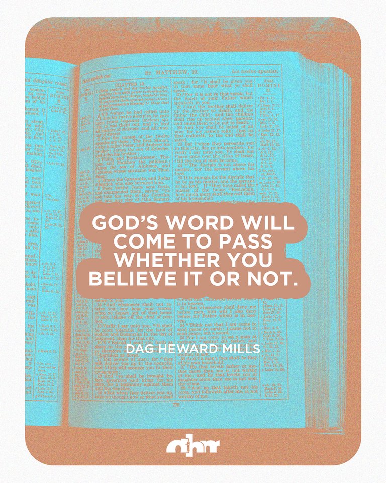 EvangelistDag's tweet photo. Do away with doubt and unbelief!
Believe that God’s will is what will happen, and every Word and promise He says will come to pass. AMEN!
#DagHewardMills #DHM #GodsWord #Purpose #GodsPromise #FaithQuote #DHMQuotes https://t.co/XiPJYoZSee