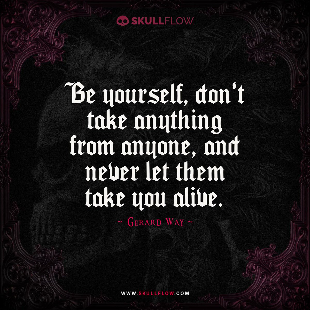 skull_flow's tweet image. Be yourself, don’t take anything from anyone, and never let them take you alive.
– Gerard Way

#skullflow #Gothic #quotes #quotesoftheday #dailyquotes #inpirationalquotes