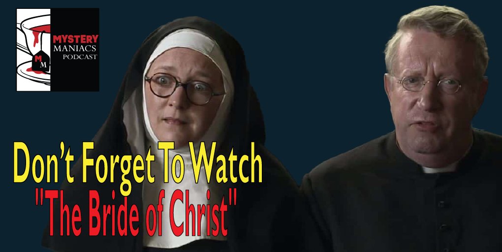MidsomerManiacs's tweet photo. Mystery Maniacs Podcast Episode 139 will be released Monday, 9/26! Sarah and Mark are buying some pear drops and remind you to watch Father Brown S01E06 - "The Bride of Christ" before Monday's episode.
#fatherbrown #bbc #markwilliams #sorchacusack #alexprice #nancycarroll https://t.co/SLhN3IhRPl