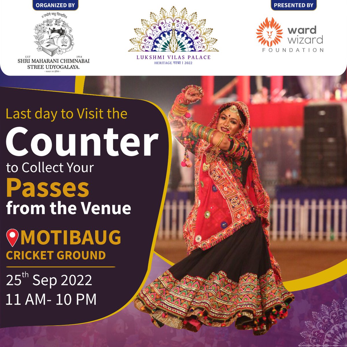LVP_Garba's tweet photo. Today is the last day to collect your passes. The collection window closes at 10 p.m.
So, hurry up and collect yours from the Motibaug Cricket Ground - Gate Number 4.
Time - 11 AM - 10 PM.
.
આવો રમીએ ગર્વથી!
Lukshmi Vilas Palace Heritage Garba 2022
.
.
#PalaceHeritageGarba2022 https://t.co/zgPp2f3HMZ