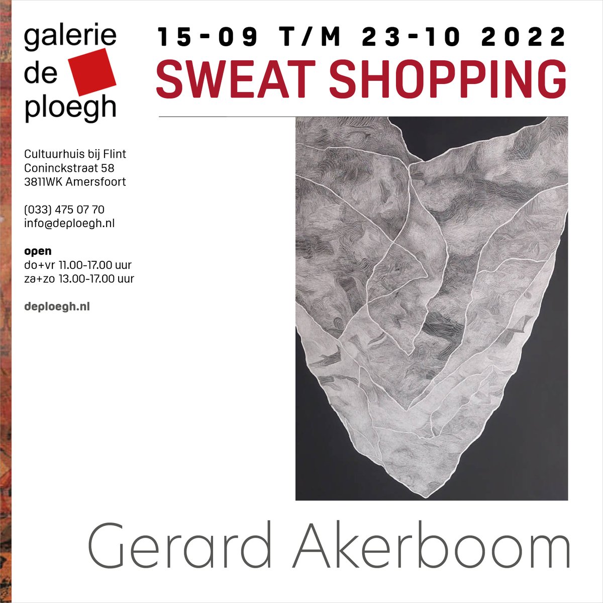 Expositie: Sweat shopping
15 sep t|m 23 okt
Galerie de Ploegh

Za+Zo zijn de kunstenaars bij toerbeurt aanwezig:
Gerard Akerboom • Marit Otto • Helmi Schellinger
Catherine Schoenmakers • Liselotte Schut • Linda Verkaaik
 
#Kunst #Amersfoort #DePloegh
