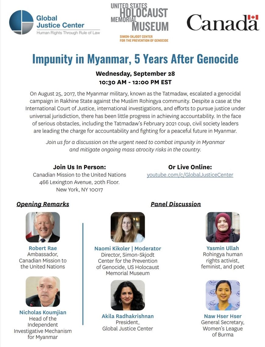 New Event! 
28th Sept 10:30am EST

<a href="/GlobalJusticeC/">Global Justice Center</a> &amp; <a href="/HolocaustMuseum/">US Holocaust Museum</a> host "Impunity in Myanmar, 5 years after genocide" /w @YasminJUllah <a href="/NawHserHser/">Naw Hser Hser</a> @akilaGJC @NaomiKikoler <a href="/BobRae48/">Bob Rae</a> &amp; Nicholas Koumjian

Important discussion, Live on YT: youtube.com/c/GlobalJustic…