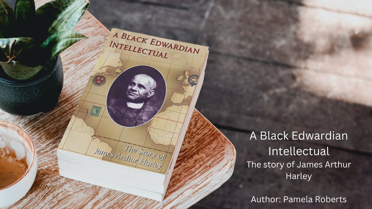 Pamela Roberts Black Oxford Untold Stories 8 October 2022 African Caribbean Centre Leicester LE2 0UA Harley’s unknown story from Antiguan childhood, through elite education in Jim Crow America to turbulent England of World War I.... bit.ly/blkedwardianin… #BHM #BHM2022