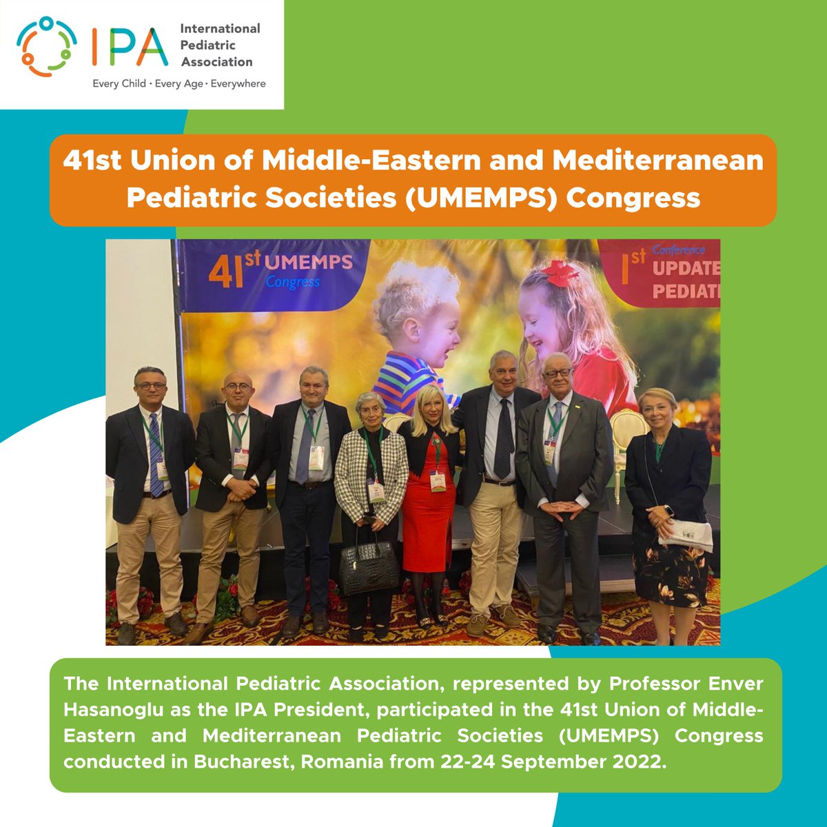 IPAWorldorg's tweet photo. Professor Enver Hasanoğlu, IPA President, participated in the 41st Union of Middle-Eastern and Mediterranean Pediatric Societies (UMEMPS) Congress conducted in Bucharest, Romania from 22-24 September 2022.
#IPA #IPAEventReport #EnverHasanoglu https://t.co/wIQ8wf7hk9