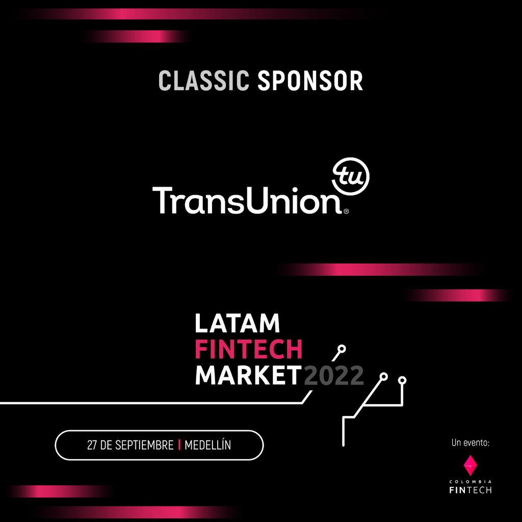 colombiafintech's tweet image. Uno de nuestros #ClassicSponsor es @TransUnionCO 🥳Una compañía global de información que hace posible la confianza🔥 Estará presente en el #LatamFintechMarket2022 🤟🏼 latamfintech.market #LFM2022