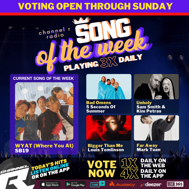 👑Vote NOW for the next #ChannelRSongOfTheWeek, playing 3X daily! The Nominees: #SB19 #LouisTomlinson #MarkTuan #5SOS #SamSmith & #KimPetras Eliminations start Thursday. Winner announced Sunday. Vote 1x daily on the website + 4x daily on our Radio App: channelrrad.io/sotw