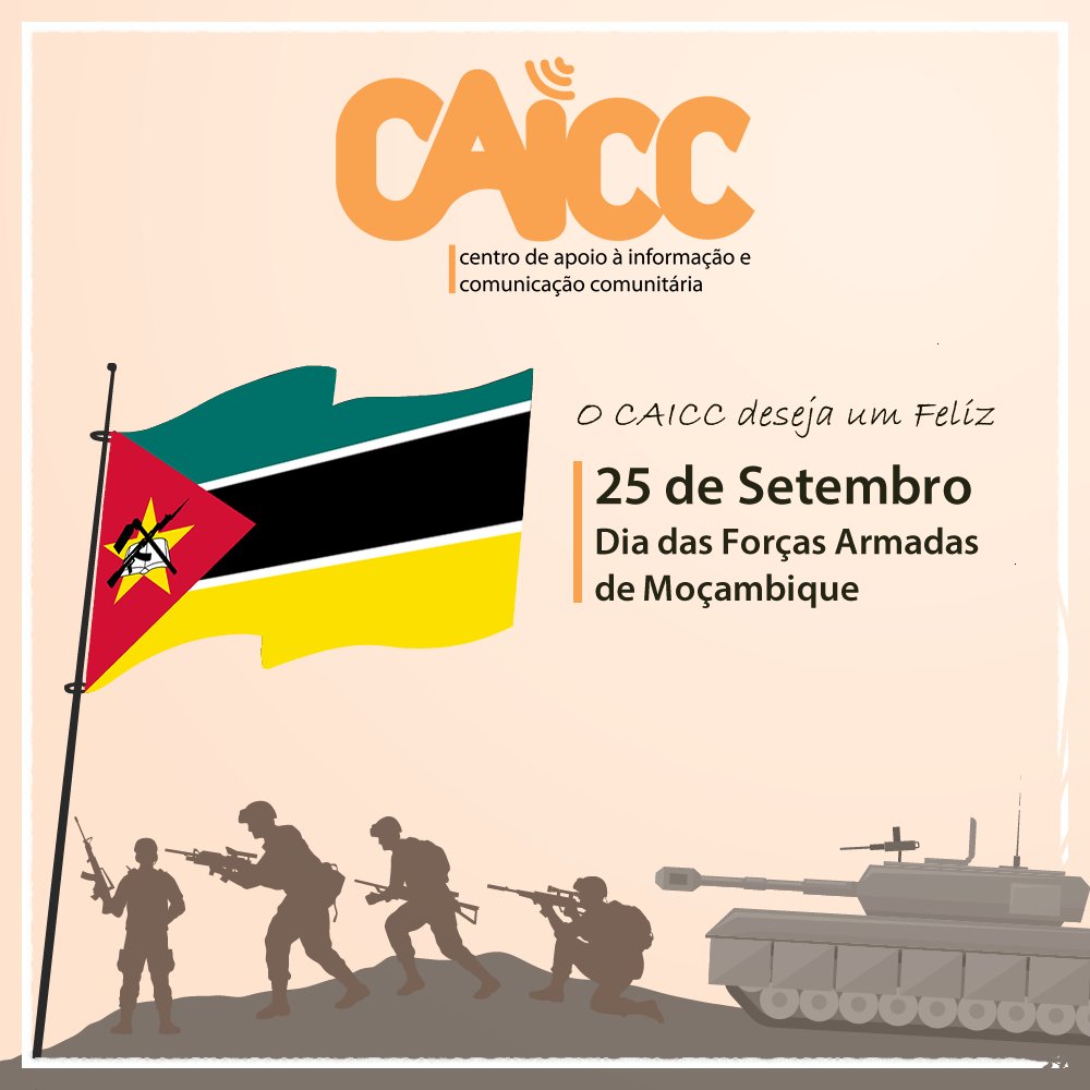 caiccajuda's tweet photo. O CAICC deseja a todos seus parceiros e comunidades, um Feliz 25 de Setembro, Dia das Forças Armadas de Moçambique

#RádioComunitária
#CentroMultimediaComunitário
#CAICC
#Moçambique https://t.co/C13VVVWLnd