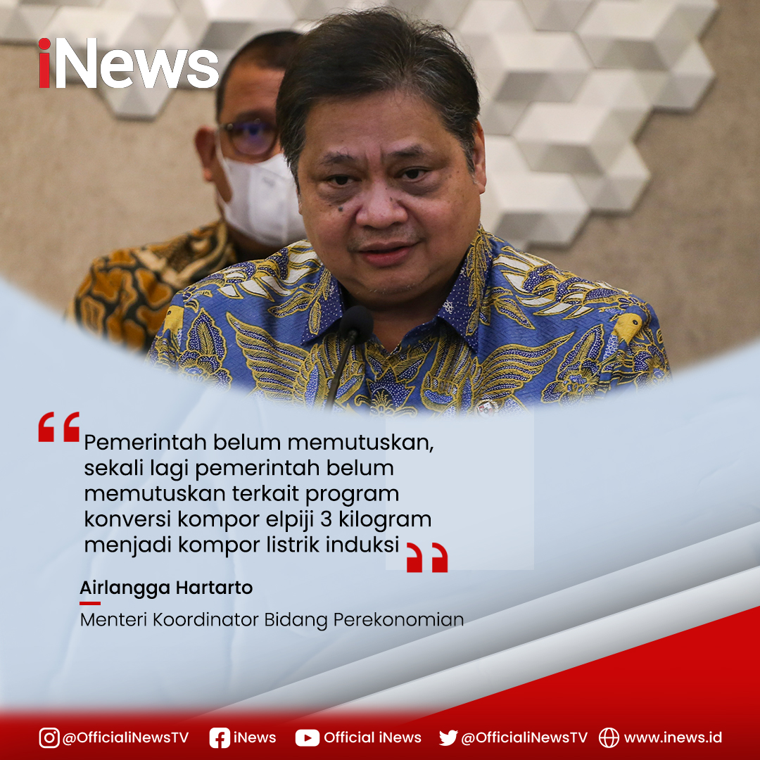 SeputariNews's tweet photo. "Pemerintah belum memutuskan, sekali lagi pemerintah belum memutuskan terkait program konversi kompor elpiji 3 kilogram menjadi kompor listrik induksi" - Airlangga Hartarto -
#iNews #Airlangga #AirlanggaHartarto #Elpiji #KomporListrik #Konversi #Kompor #ProgramKonversi https://t.co/D9VZBWVXHW