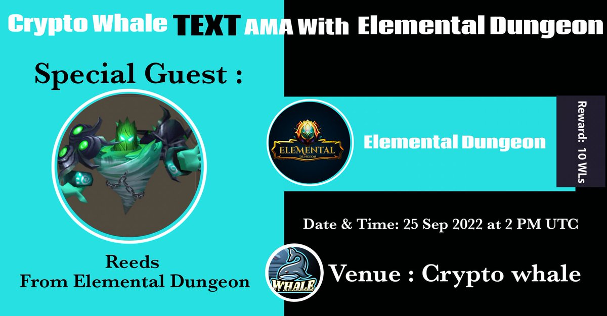 CryptoWhale1988's tweet photo. 🎙️We're pleased to announce our next Text  AMA with Elemental Dungeon  on 25 Sep 2022 at 2 PM UTC

💰Rewards Pool: 10WLs

🏠Venue: @crypto_whale_global

〽️Rules:
1⃣ Follow

👉  @CryptoWhale1988
👉  @ETDungeon
2⃣ Like &amp; RT
3⃣ Comment Questions &amp; Tag 3 Friends (Max 3) https://t.co/DcXPhztIVo