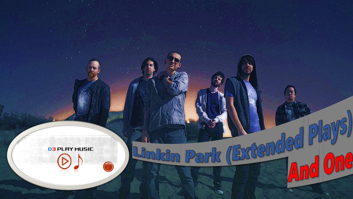 music_d3's tweet photo. D3 Play Music: And One - Linkin Park (Extended Plays) https://t.co/8mcHORIHpf
#d3playmusic #andone #linkinpark #extendedplays https://t.co/xJtwQPaQeA