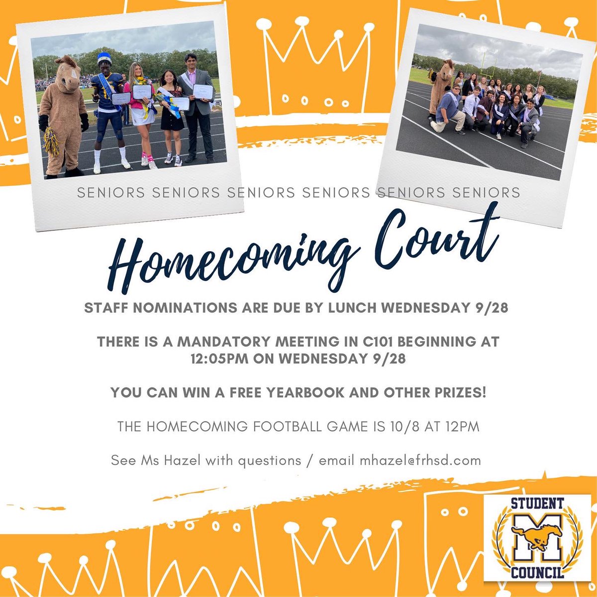 Seniors! Staff nominations for homecoming court are due by lunch on Wednesday 9/28. We are having a mandatory meeting during lunch in C101 to go over the homecoming vote, campaigning, and ceremony on 10/8. You must attend to run! See or email Ms Hazel with questions.