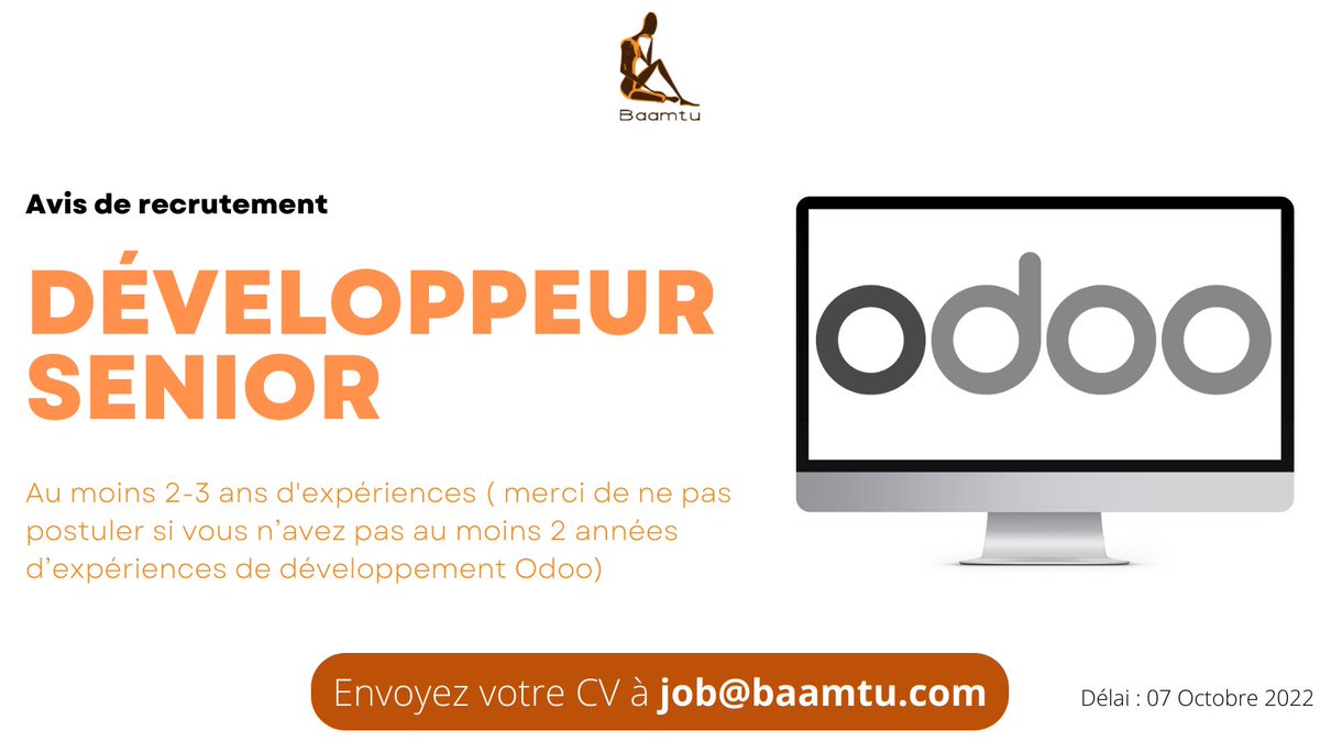 Dans le cadre du développement de notre activité ERP, nous recrutons un développeur senior ODOO avec au moins 2-3 ans d'expériences.

Pour postuler : job@baamtu.com

Merci de ne pas postuler si vous n’avez pas au moins 2 années d’expériences de développement Odoo.