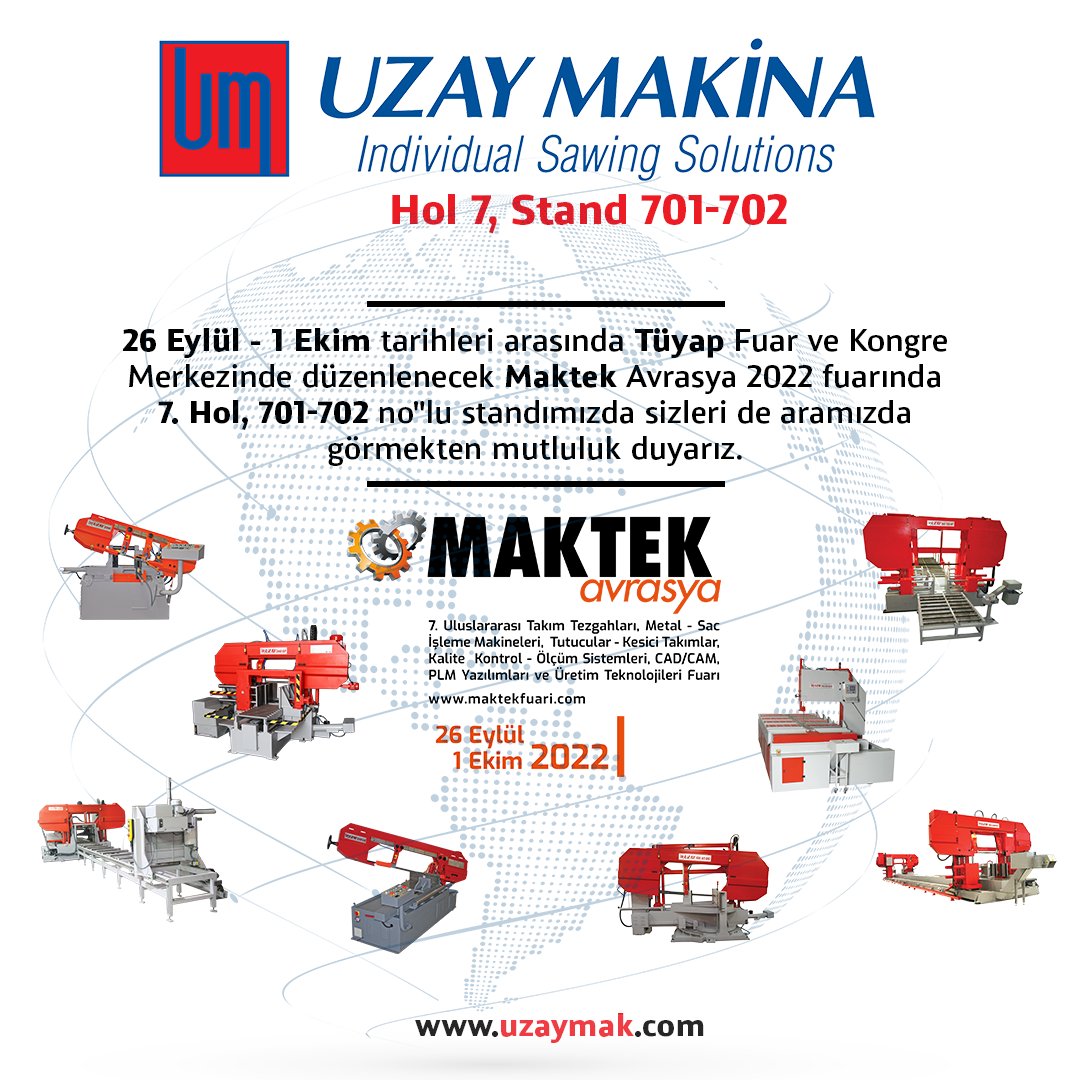 UzayMakina's tweet photo. 26 Eyül -1 Ekim tarihleri arasında #Tüyap Fuar ve Kongre Merkezinde düzenlenecek olan  #Maktek Avrasya 2022 fuarında, 7. Hol, 701-702 no"lu standımızda sizleri de aramızda görmekten büyük mutluluk duyarız. 

#bandsaw #machine #metallerin

https://t.co/zKUHB05JL7 https://t.co/lk17s2VMi9