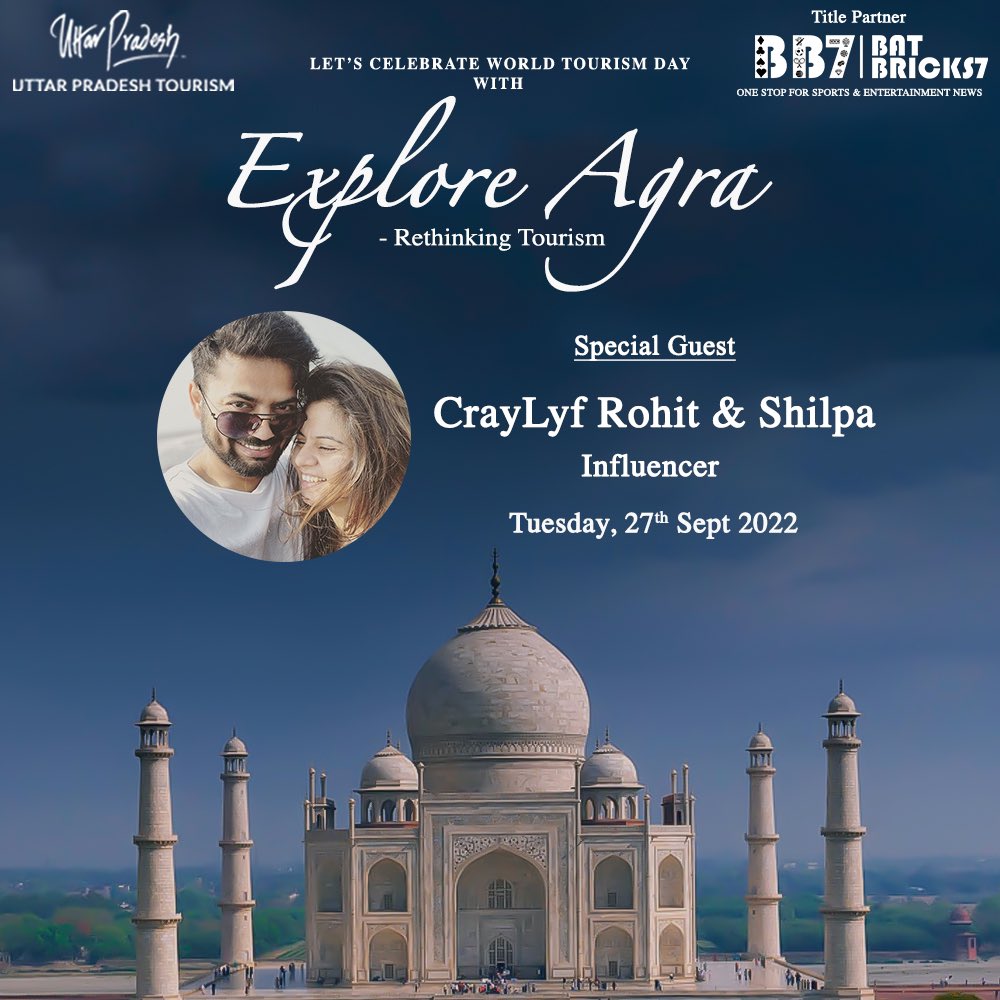 TajMahal's tweet photo. Celebrating "Explore Agra - Rethinking Tourism" On this World Tourism Day on 27th September 2022. 

The occasion will be graced by our Special Guest @CrayLyf 

We thank you for the association 

#UPNahiDekhaTohIndiaNahiDekha #ExploreAgra #RethinkingTourism #IncredibleIndia https://t.co/wlWGyousT6