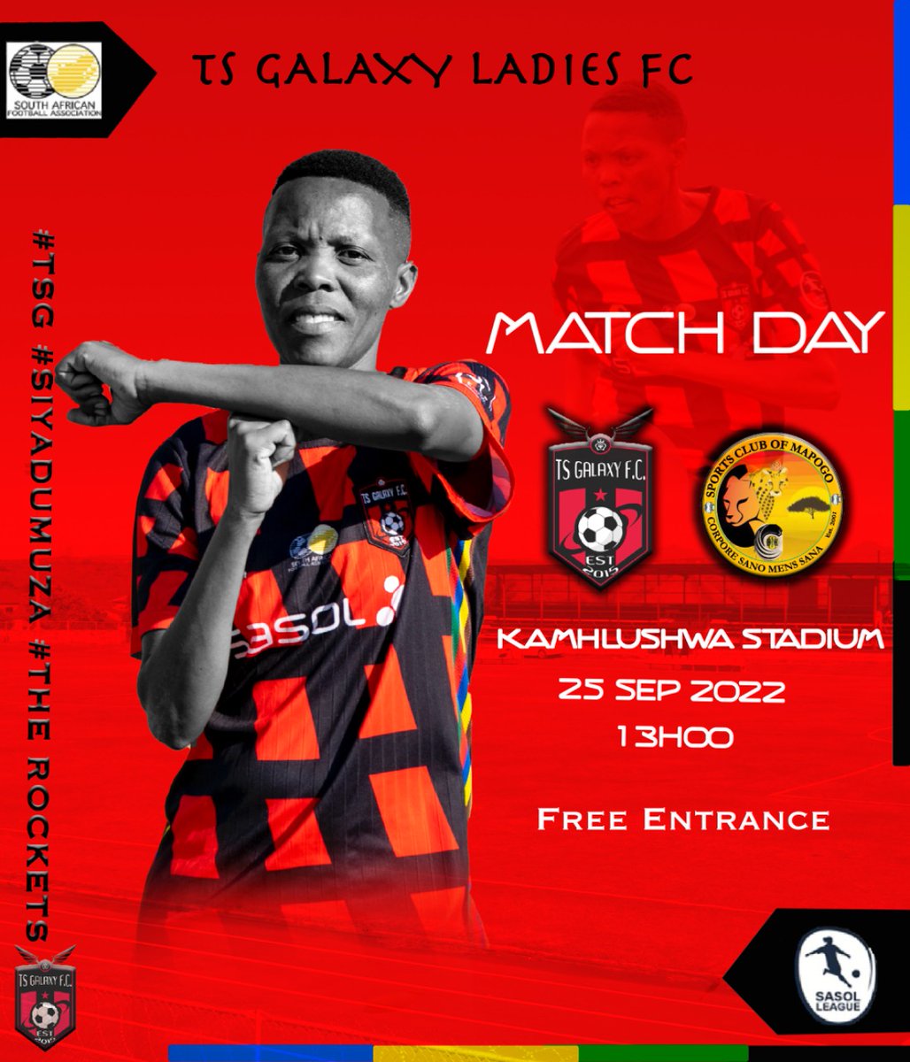 TSGalaxyLadies's tweet photo. 🚀 Matchday 🚀

🏆 @SasolLeague
   S.C mapogo ladies
 🗓️ 25 September 2022 
 🏟 Kamhlushwa stadium 
⏰ 13:00 
🎟  free entrance
@DiskiQueenz
@SAWomenFootball

#livetheimpossible
#Siyadumuza
#TSG
#therockets https://t.co/toxSUu8y51