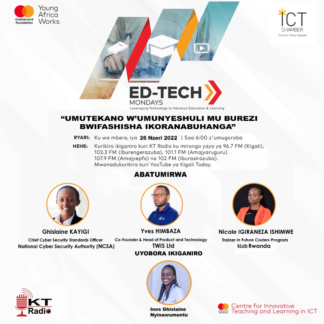 CharlesRUZINDA2's tweet photo. #RT @kigalitoday: Ni nde ufite inshingano zo kurindira umutekano abanyeshuri biga bakoresheje ikoranabuhanga?
Ntuzacikwe n'ikiganiro #EdTechMonday kuri @ktradiorw, ejo ku wa mbere 26 Nzeri 2022.
@MastercardFdn, @Cybersec_Rwanda, @klabrw, @twisomere, @Rwa… https://t.co/7ElvYmqSJZ