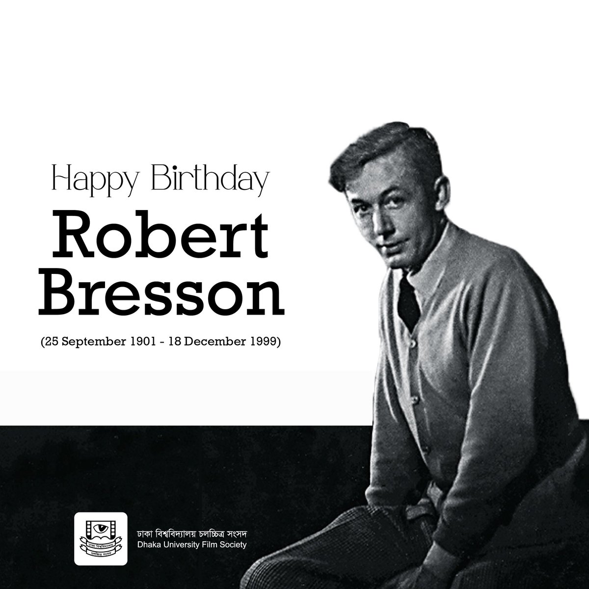 DUFS_DU's tweet photo. "Make visible what, without you, might perhaps never have been seen."
Happy Birthday Robert Bresson!!!
#filmmaker #film #dufs #Dhaka #RobertBresson https://t.co/keYNk28ung