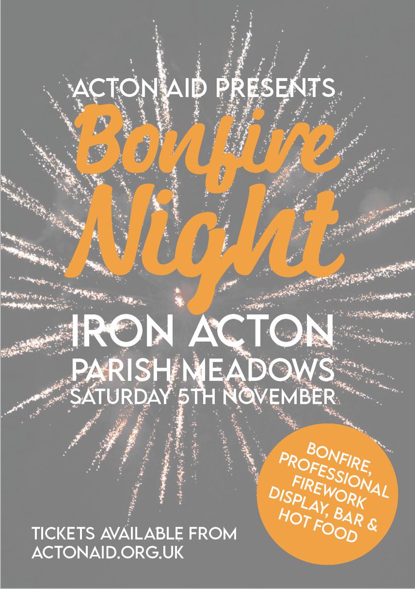 Early bird tickets for Bonfire Night in Iron Acton available on our website now. Will sell out in advance - actonaid.org.uk/events