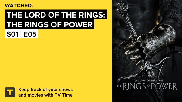 The Lord of the Rings: The Rings of Power - S01 | E05 on TV Time  #serie  tvtime.com/r/2xqEW