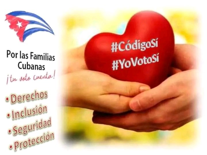 Por la familia , por cada persona , por el futuro #TuVotoCuenta #CódigoSí #CubaEsAmor