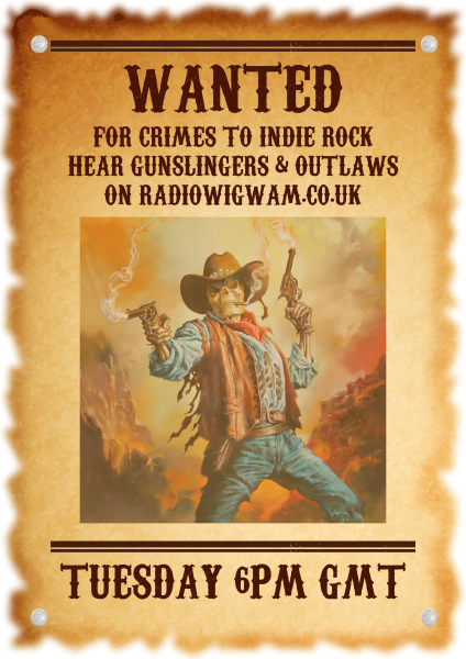 Gunslingers & Outlaws #indierock Special! TUESDAY 6pm BST 1pm EST @mortalbloodmb @NickyDeemus @Sylvetteband @Dannydeathdisco @WASTEYOUTHBAND @VOArockers @The5thSgt @akouphenn @EWFNO @stanh_music @JoeBillyMusic @AngelsDemonsPM @WilliamIsMaking + more! radiowigwam.co.uk